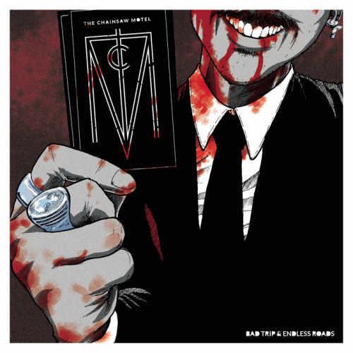 The Chainsaw Motel : Bad Trip & Endless Roads